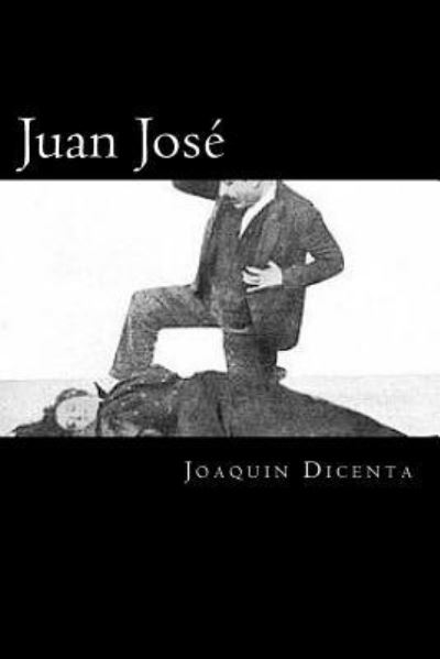 Cover for Joaquin Dicenta · Juan Jose (Paperback Book) [Spanish edition] (2017)