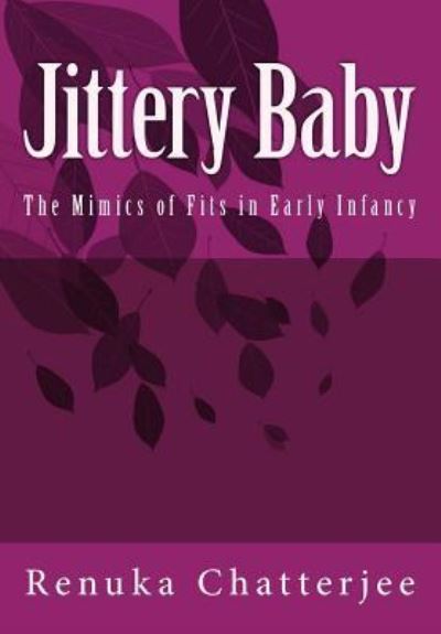 Cover for Renuka Chatterjee · Jittery Baby (Paperback Book) (2017)