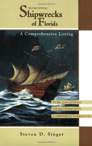 Cover for Steven D Singer · Shipwrecks of Florida: A Comprehensive Listing (Paperback Book) [Second edition] (1998)