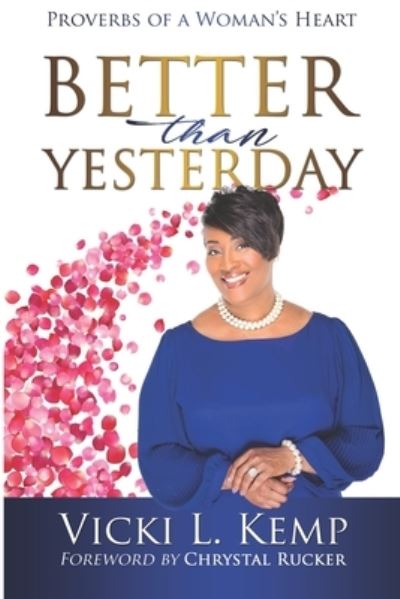 Cover for Vicki L Kemp · Better than Yesterday (Paperback Book) (2018)