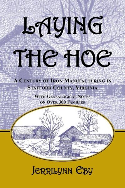 Cover for Jerrilynn Eby · Laying the hoe (Book) (2009)