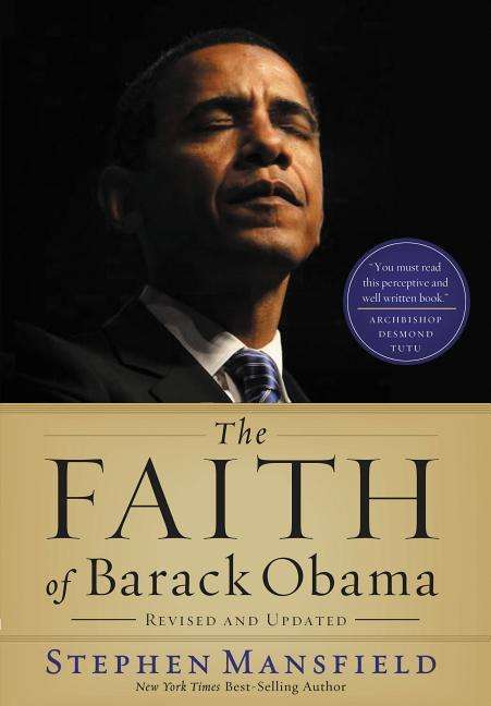 Cover for Stephen Mansfield · The Faith of Barack Obama (N/A) (2011)