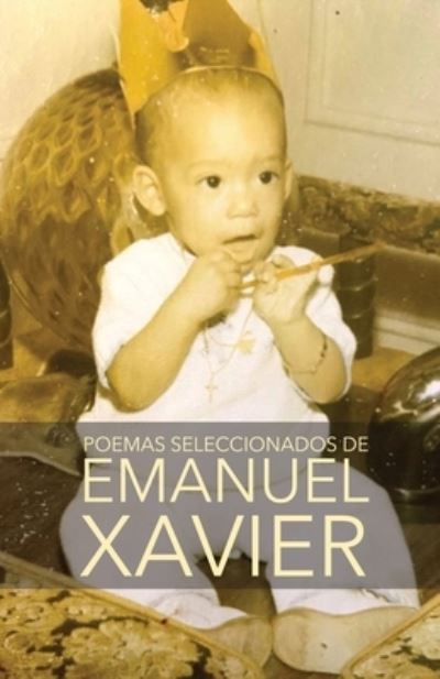 Cover for Emanuel Xavier · Poemas seleccionados de Emanuel Xavier (Paperback Book) (2021)