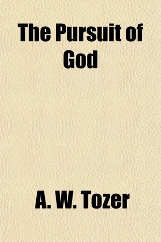 Cover for A. W. Tozer · The Pursuit of God (Hardcover Book) (2010)