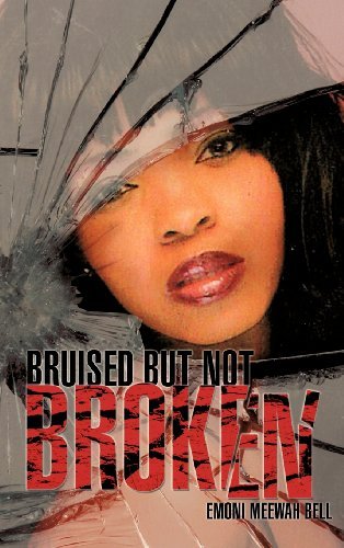 Cover for Emoni Meewah Bell · Bruised But Not Broken (Hardcover Book) (2012)
