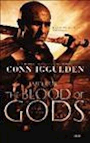 Cover for Conn Iggulden · The Blood of Gods (N/A) (2013)