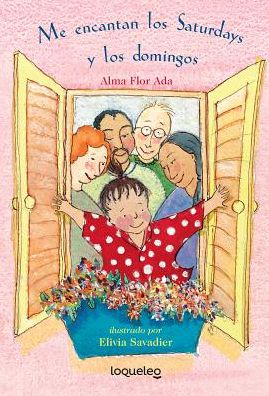 Cover for Alma Flor Ada · Me encantan los Saturdays y los domingos (Paperback Book) (2004)