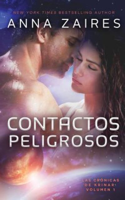 Contactos Peligrosos - Anna Zaires - Books - Mozaika LLC - 9781631423635 - August 21, 2018