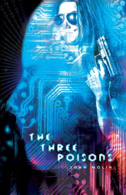 Cover for John Molik · The Three Poisons : (The Horsemen Trilogy Book 3) (Paperback Book) (2018)