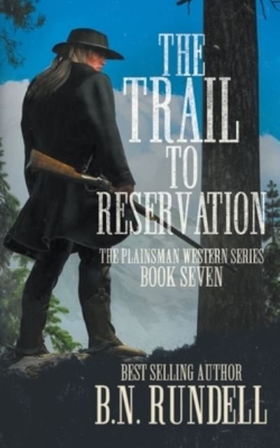 Cover for B N Rundell · The Trail to Reservation (Pocketbok) (2022)