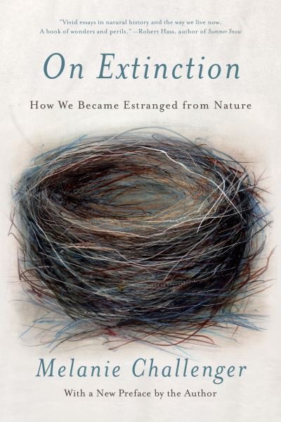 Cover for Melanie Challenger · On Extinction: How We Became Estranged from Nature (Paperback Book) (2021)