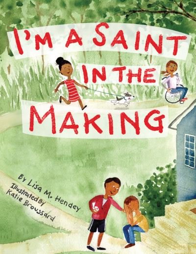 Cover for Lisa M. Hendey · I'm a Saint in the Making (Book) (2020)