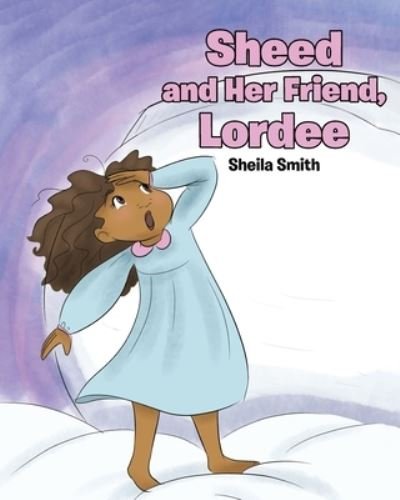 Cover for Sheila Smith · Sheed and Her Friend, Lordee (Paperback Book) (2019)