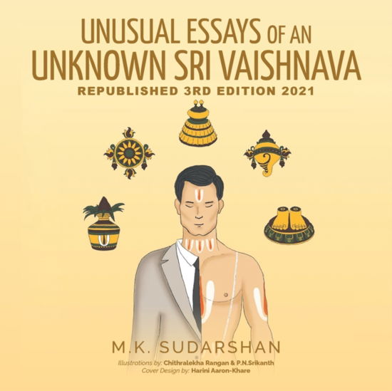 Unusual Essays of an Unknown Sri Vaishnava - M K Sudarshan - Books - Mainspring Books - 9781641336635 - December 10, 2021