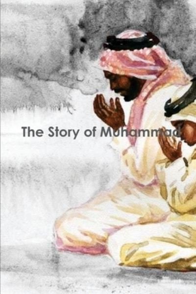 Cover for Kathir · Story of Muhammad (Book) (1980)