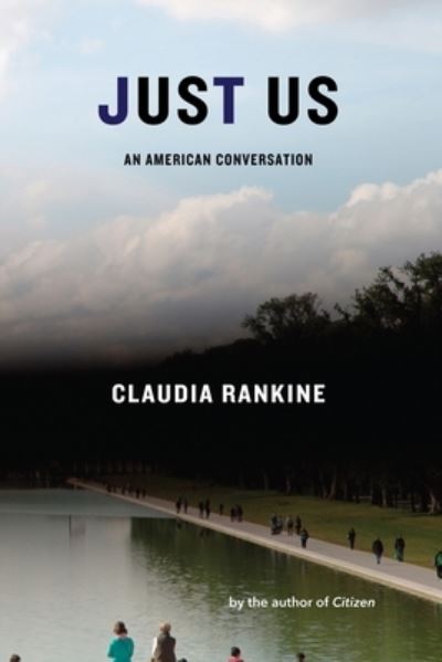 Cover for Claudia Rankine · Just Us: An American Conversation (Paperback Book) (2021)