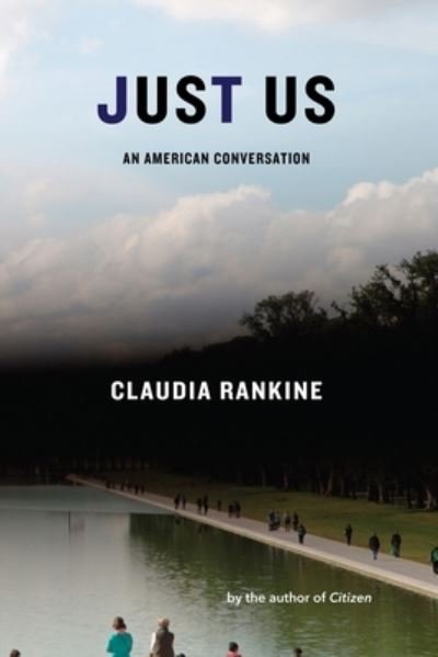 Cover for Claudia Rankine · Just Us: An American Conversation (Pocketbok) (2021)