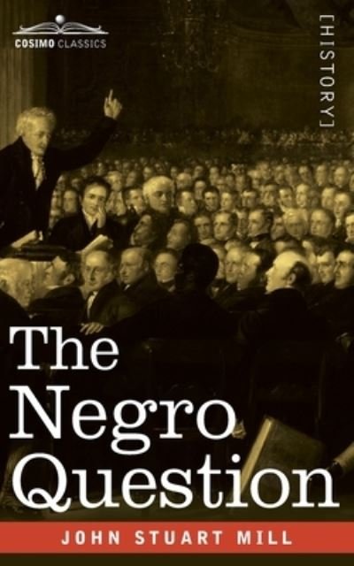 Cover for John Stuart Mill · Negro Question (Book) (1901)