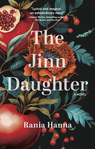 Cover for Rania Hanna · The Jinn Daughter: A Novel (Pocketbok) (2024)