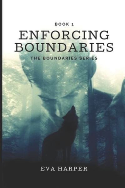 Cover for Eva Harper · Enforcing Boundaries (Paperback Book) (2020)