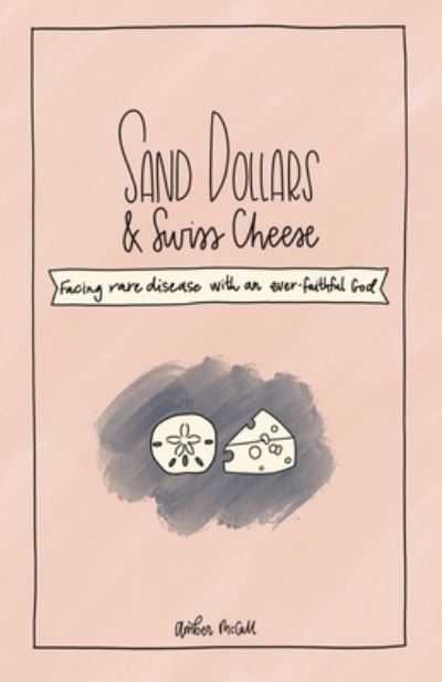 Cover for Amber McCall · Sand Dollars and Swiss Cheese (Book) (2023)
