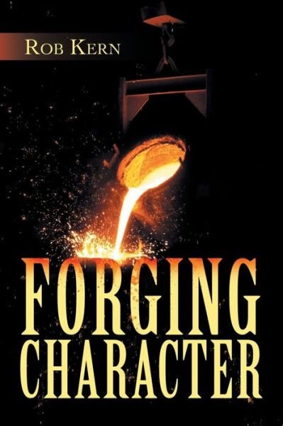 Cover for Rob Kern · Forging Character (Paperback Book) (2021)