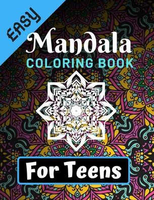 Cover for Easy Mandala Coloring Book · Easy Mandala Coloring Books for Teens (Paperback Book) (2019)