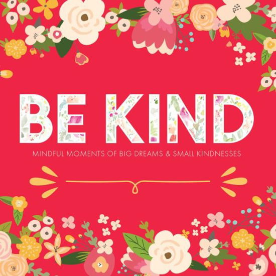 Cover for Inc Willow Creek Press · Be Kind (Book) (2020)
