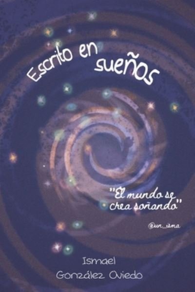 Cover for Ismael Gonzalez Oviedo · Escrito en suenos (Paperback Bog) (2019)