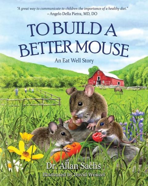 Cover for Allan Sachs · To Build a Better Mouse (Paperback Book) (2018)