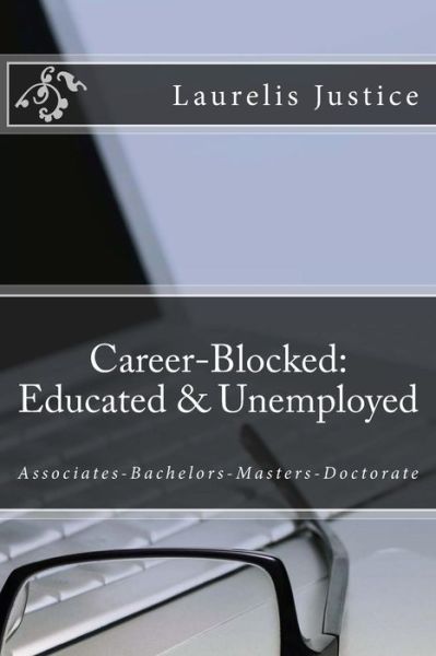 Cover for Laurelis Justice · Career-Blocked (Paperback Book) (2018)