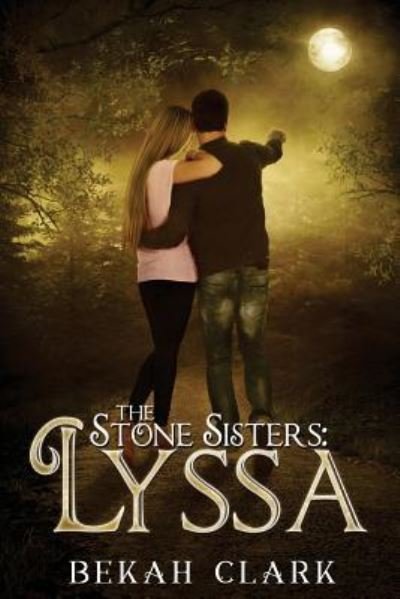Cover for Bekah Clark · The Stone Sisters (Paperback Book) (2018)
