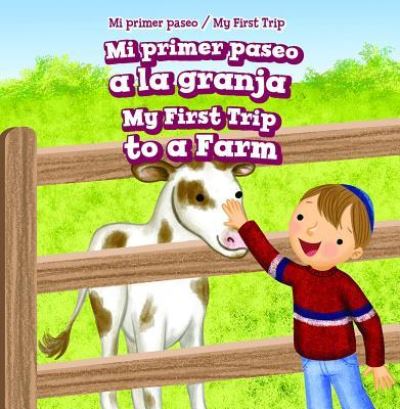 Cover for Greg Roza · Mi Primer Paseo a la Granja / My First Trip to a Farm (Hardcover Book) (2019)