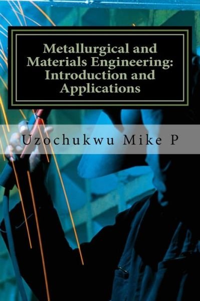 Cover for Uzochukwu P Mike · Metallurgical and Materials Engineering (Paperback Book) (2018)