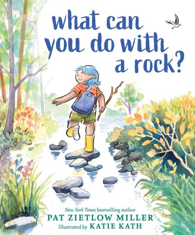 What Can You Do with a Rock? - Pat Zietlow Miller - Books - Sourcebooks, Inc - 9781728217635 - October 12, 2021