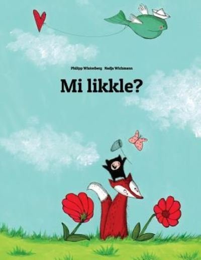 Mi Likkle? - Philipp Winterberg - Books - Createspace Independent Publishing Platf - 9781729856635 - November 26, 2018