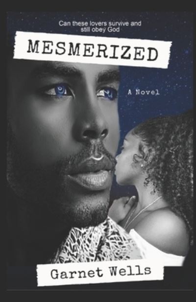 Cover for Garnet Wells · Mesmerized (Paperback Book) (2019)