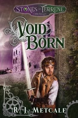 Cover for Rj Metcalf · Void Born - Stones of Terrene Chronicles (Paperback Book) (2018)