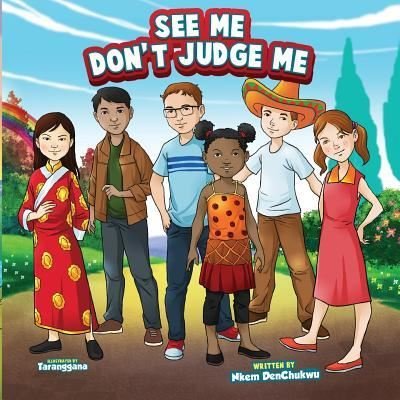 See Me Don't Judge Me - Nkem Denchukwu - Bücher - Eleviv publishing group - 9781733141635 - 4. Juli 2019