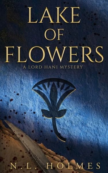 Cover for N L Holmes · Lake of Flowers (Paperback Book) (2021)