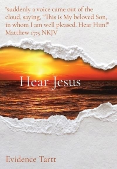 Cover for Evidence Joy Tartt · Hear Jesus (Hardcover Book) (2021)