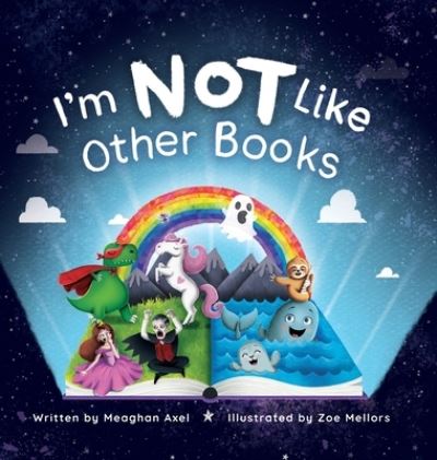 Cover for Meaghan Axel · I'm NOT Like Other Books (Hardcover Book) (2021)