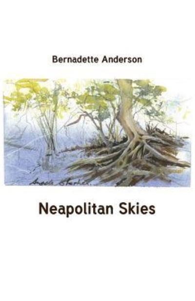 Cover for Bernadette Anderson · Neapolitan Skies (Bog) (2019)