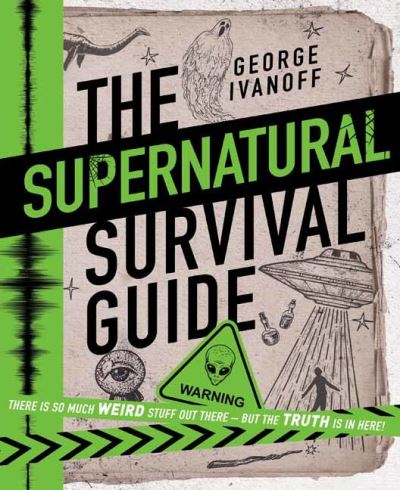 Cover for George Ivanoff · The Supernatural Survival Guide (Hardcover Book) (2021)