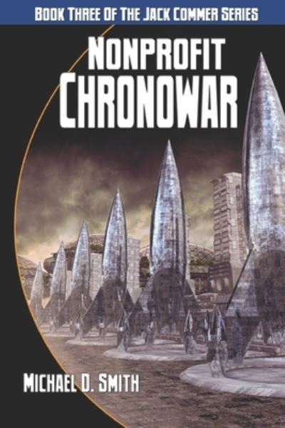 Michael D Smith · Nonprofit Chronowar (Paperback Book) (2020)