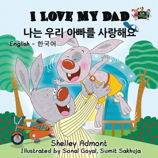 I Love My Dad - Shelley Admont - Książki - KidKiddos Books Ltd. - 9781772681635 - 9 kwietnia 2016