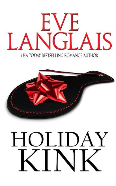 Cover for Eve Langlais · Holiday Kink (Paperback Book) (2018)