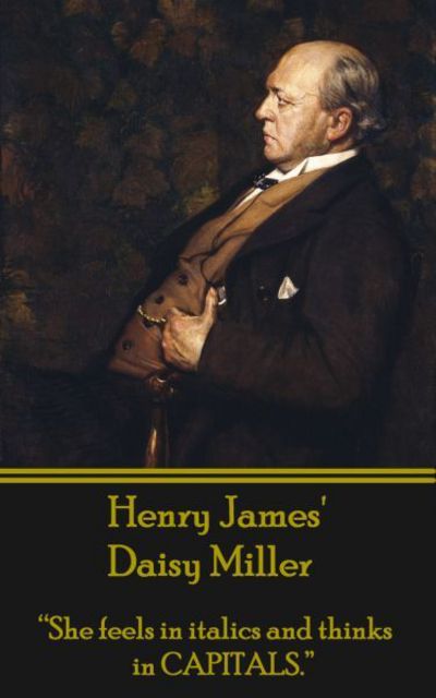 Cover for Henry James · Henry James' Daisy Miller (Taschenbuch) (2013)