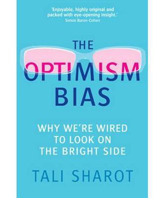 Cover for Tali Sharot · The Optimism Bias: Why we're wired to look on the bright side (Paperback Bog) (2012)