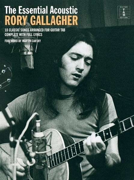 The Essential Rory Gallagher: Acoustic - Rory Gallagher - Kirjat - Omnibus Press - 9781780387635 - maanantai 24. syyskuuta 2012